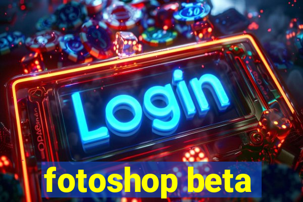 fotoshop beta